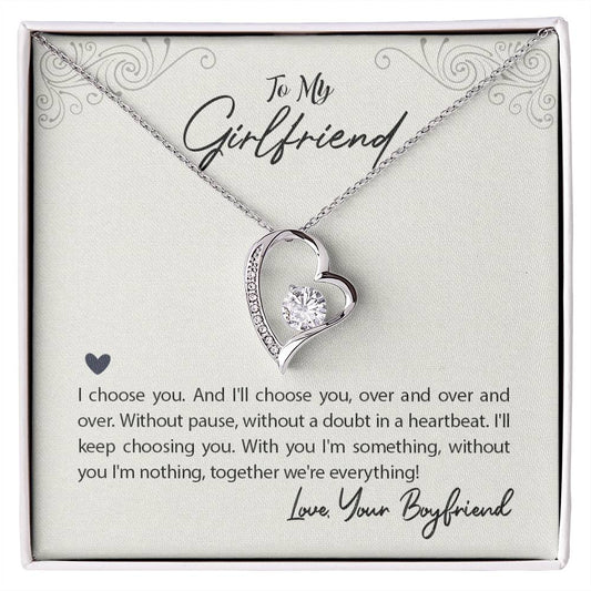 To my Girlfriend-I choose you Forever love necklace