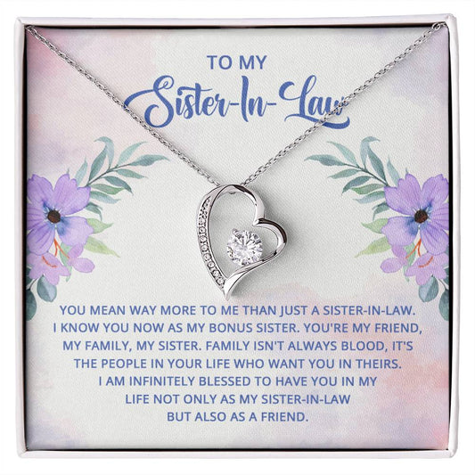 To My Sister-In-Law - I know you now as my bonus sister Forever love necklace