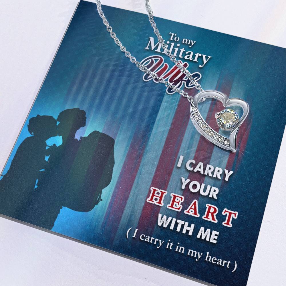 I carry your heart- Military Wife Forever love necklace