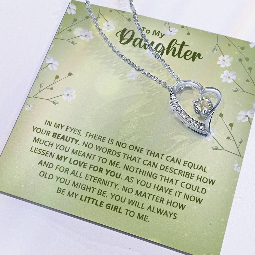 To My Daughter - Nothing that could lessen my love for you Forever love necklace