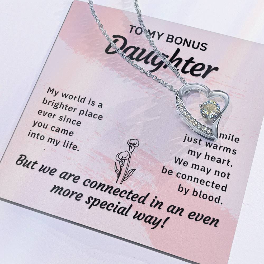 To my bonus daughter-My world is a brighter place Forever love necklace