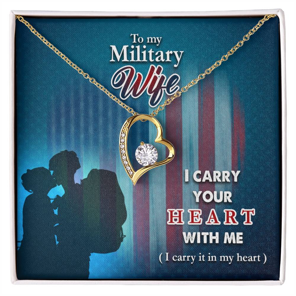 I carry your heart- Military Wife Forever love necklace