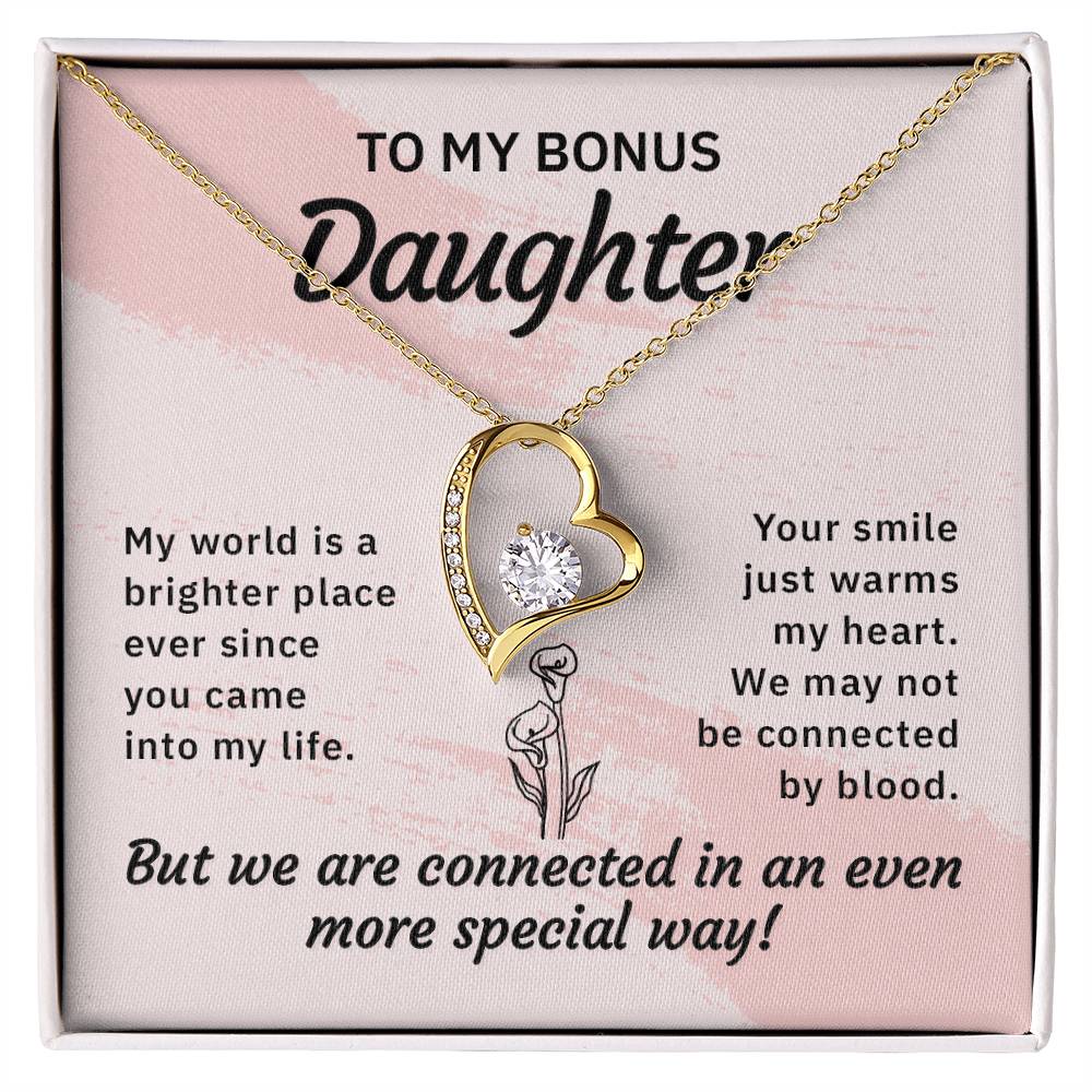 To my bonus daughter-My world is a brighter place Forever love necklace