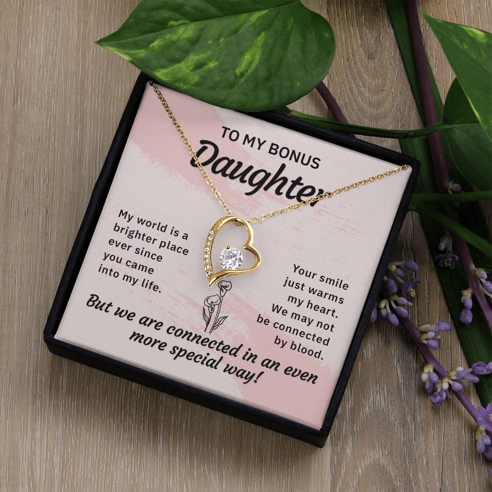 To my bonus daughter-My world is a brighter place Forever love necklace