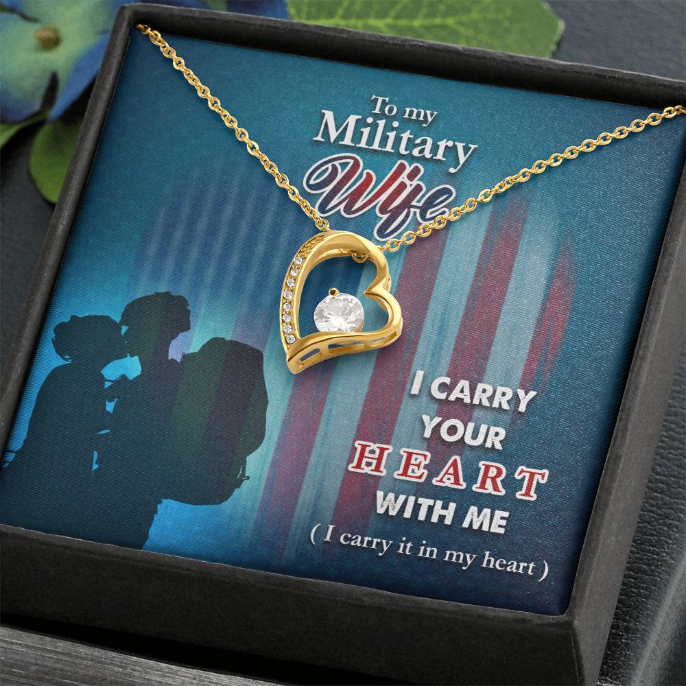 I carry your heart- Military Wife Forever love necklace